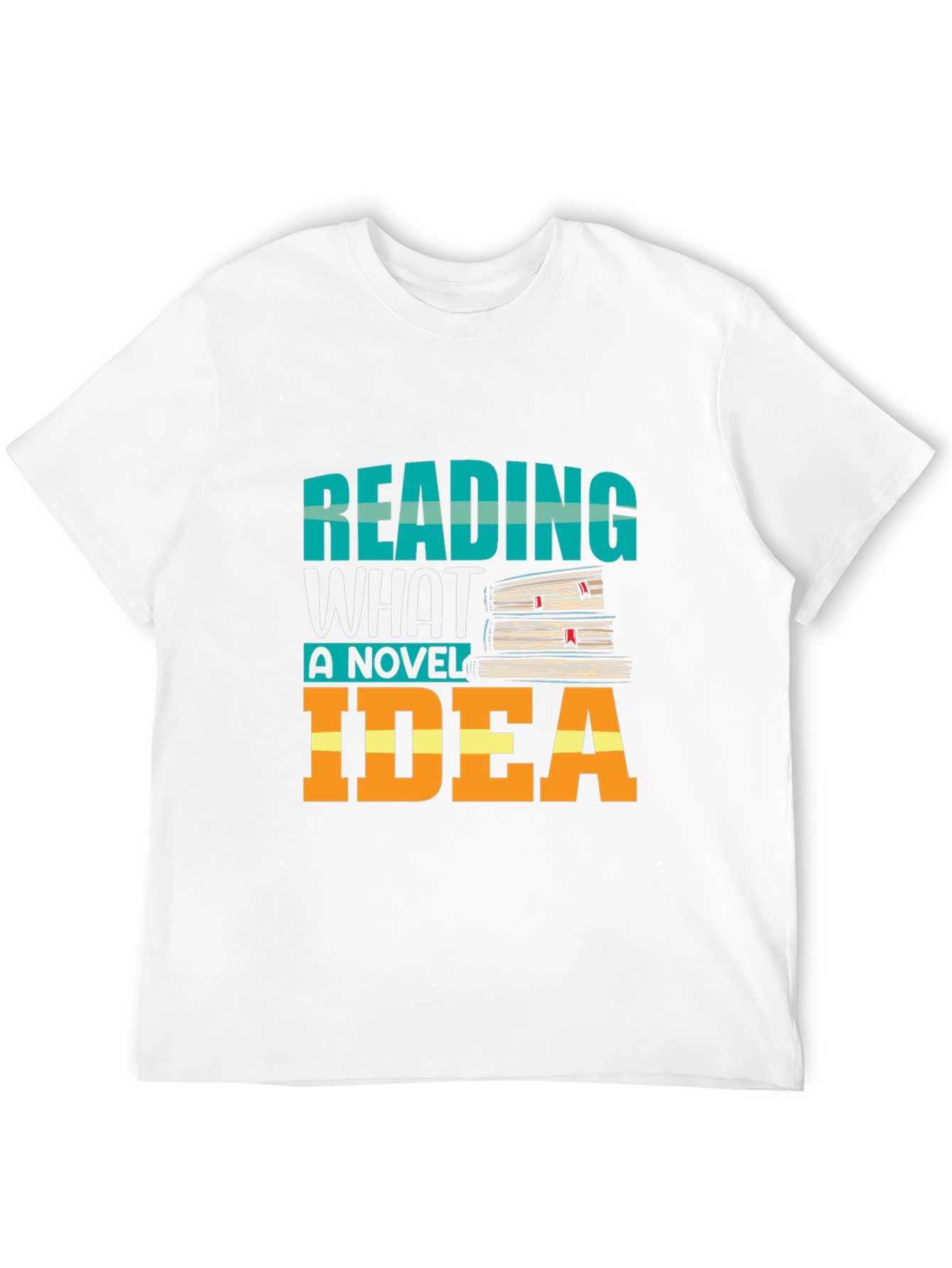 Reading What A Novel Idea T-Shirt Book Lover Tee