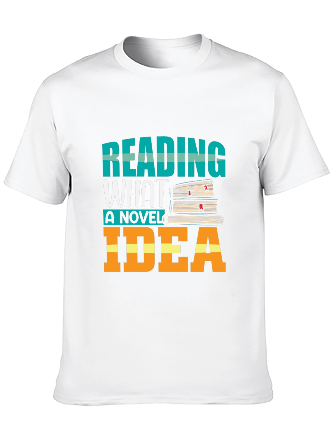 Reading What A Novel Idea T-Shirt Book Lover Tee