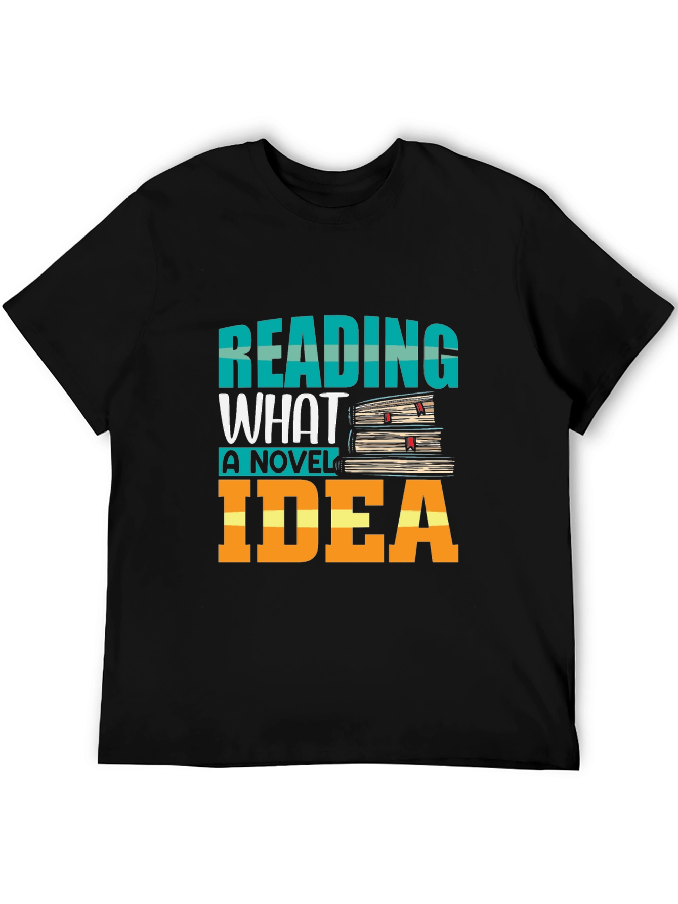Reading What A Novel Idea T-Shirt Book Lover Tee