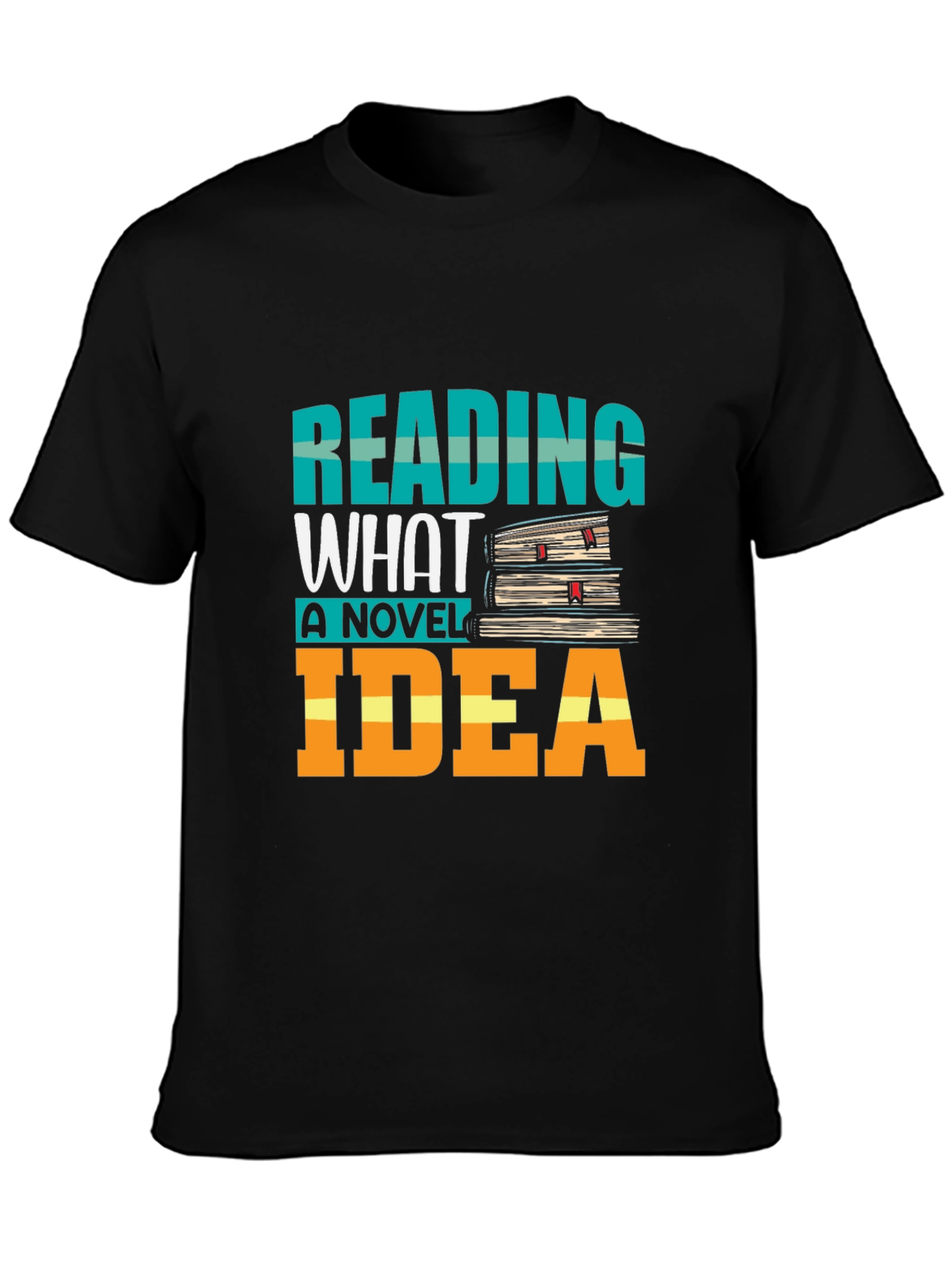 Reading What A Novel Idea T-Shirt Book Lover Tee
