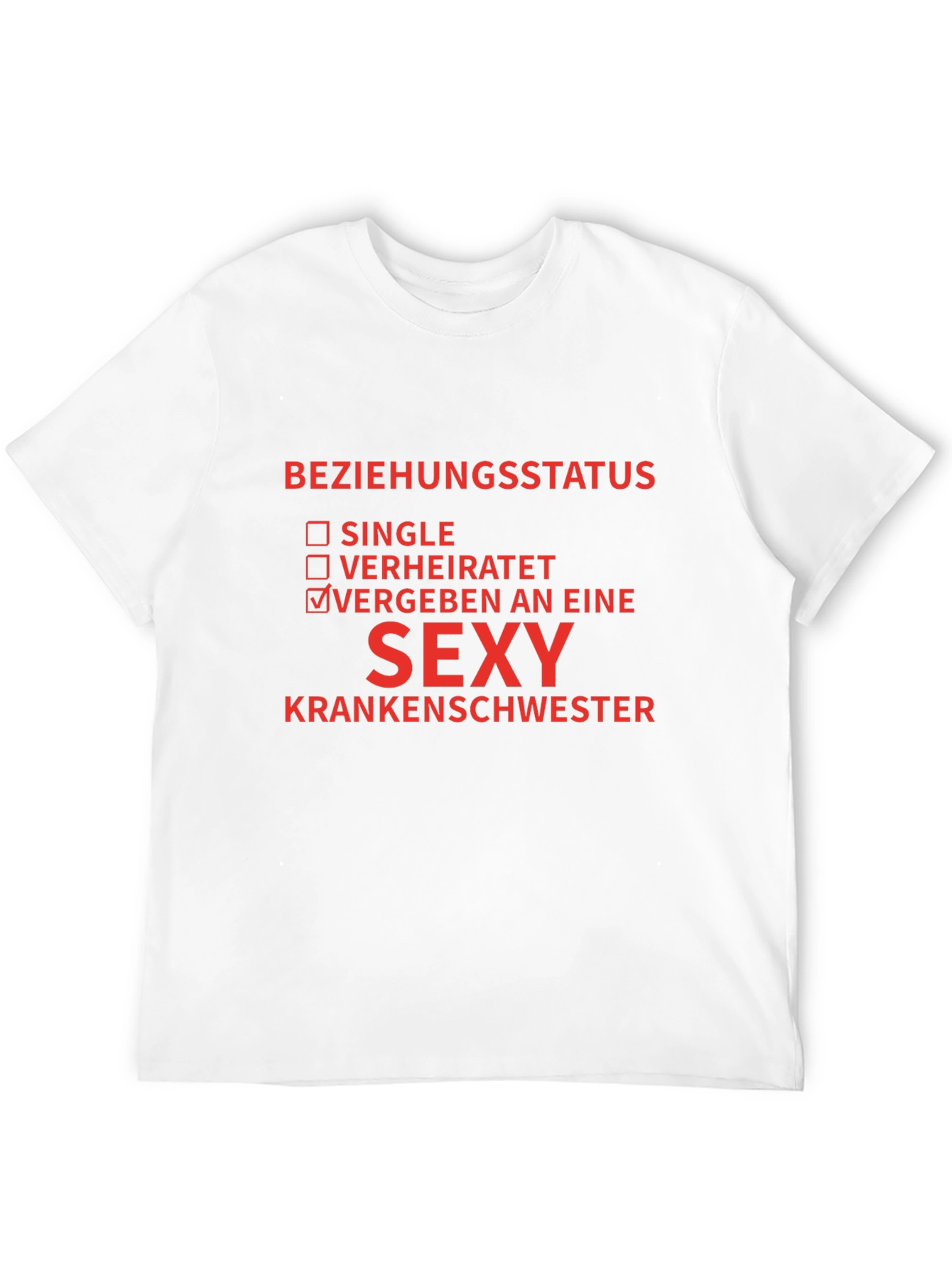 Sexy Nurse T-Shirt - Beziehungstatus: VERGEBEN