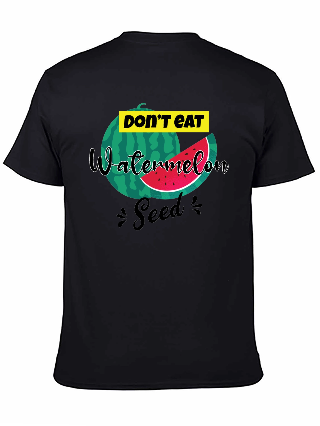 Dont Eat Watermelon Seed T-Shirt Funny Tee