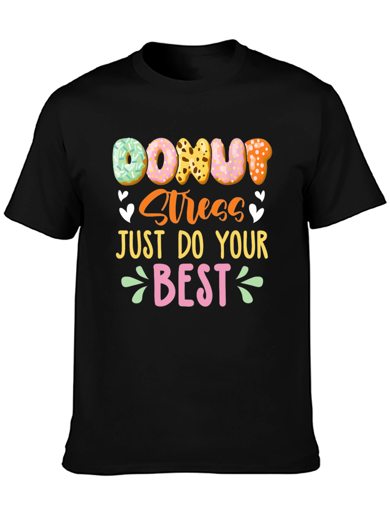 Donut Stress T-Shirt - Positive Vibes Casual Tee