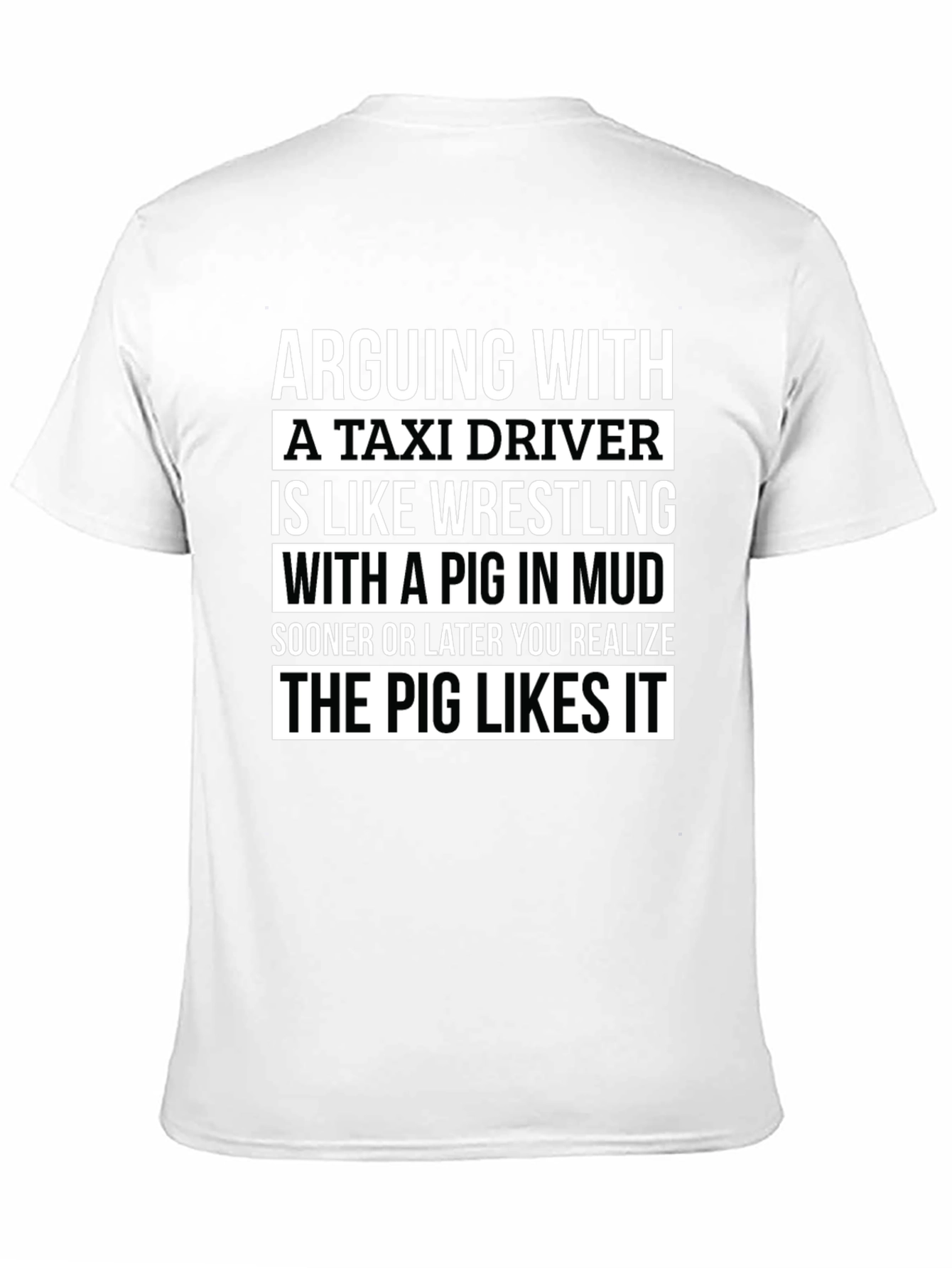 Funny Pig in Mud Taxi Driver T-Shirt