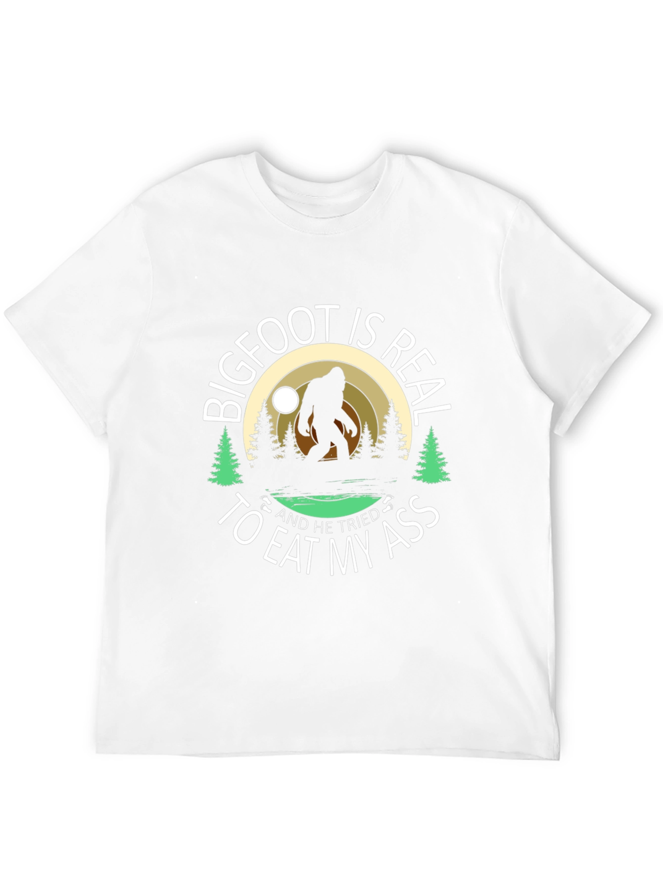 Bigfoot is Real Funny Graphic T-Shirt