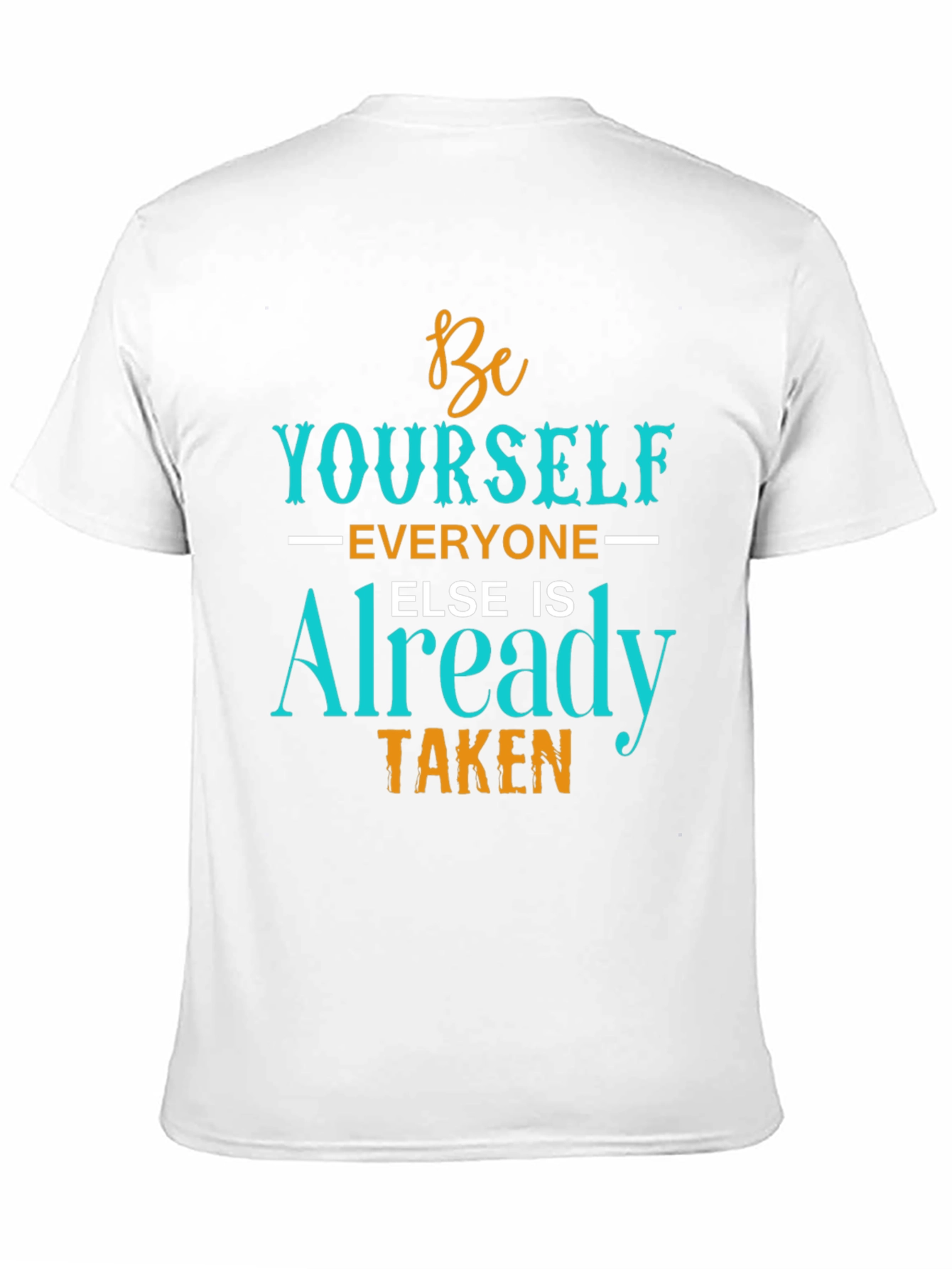 Be Yourself T-Shirt - Inspirational Graphic Tee