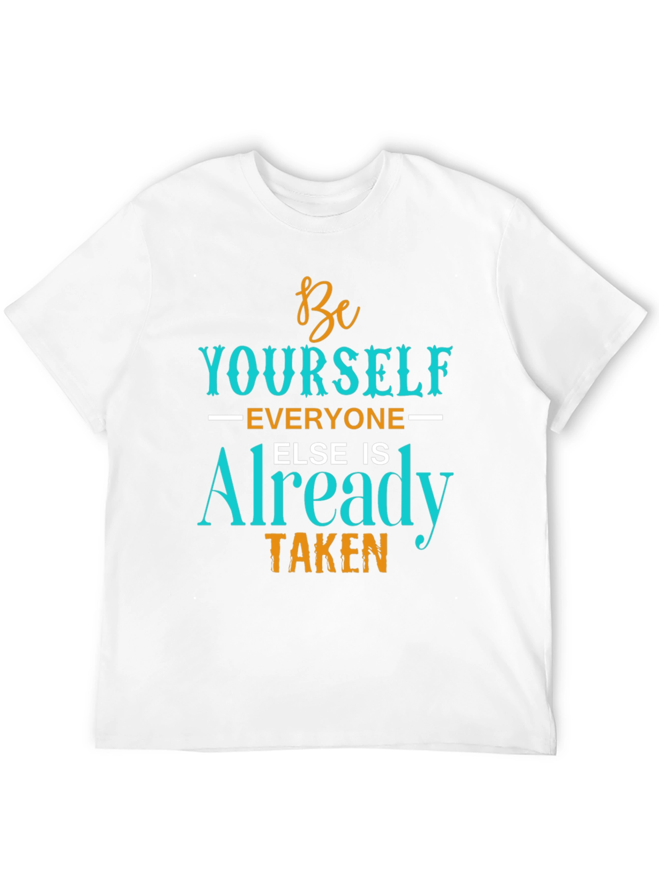 Be Yourself T-Shirt - Inspirational Graphic Tee