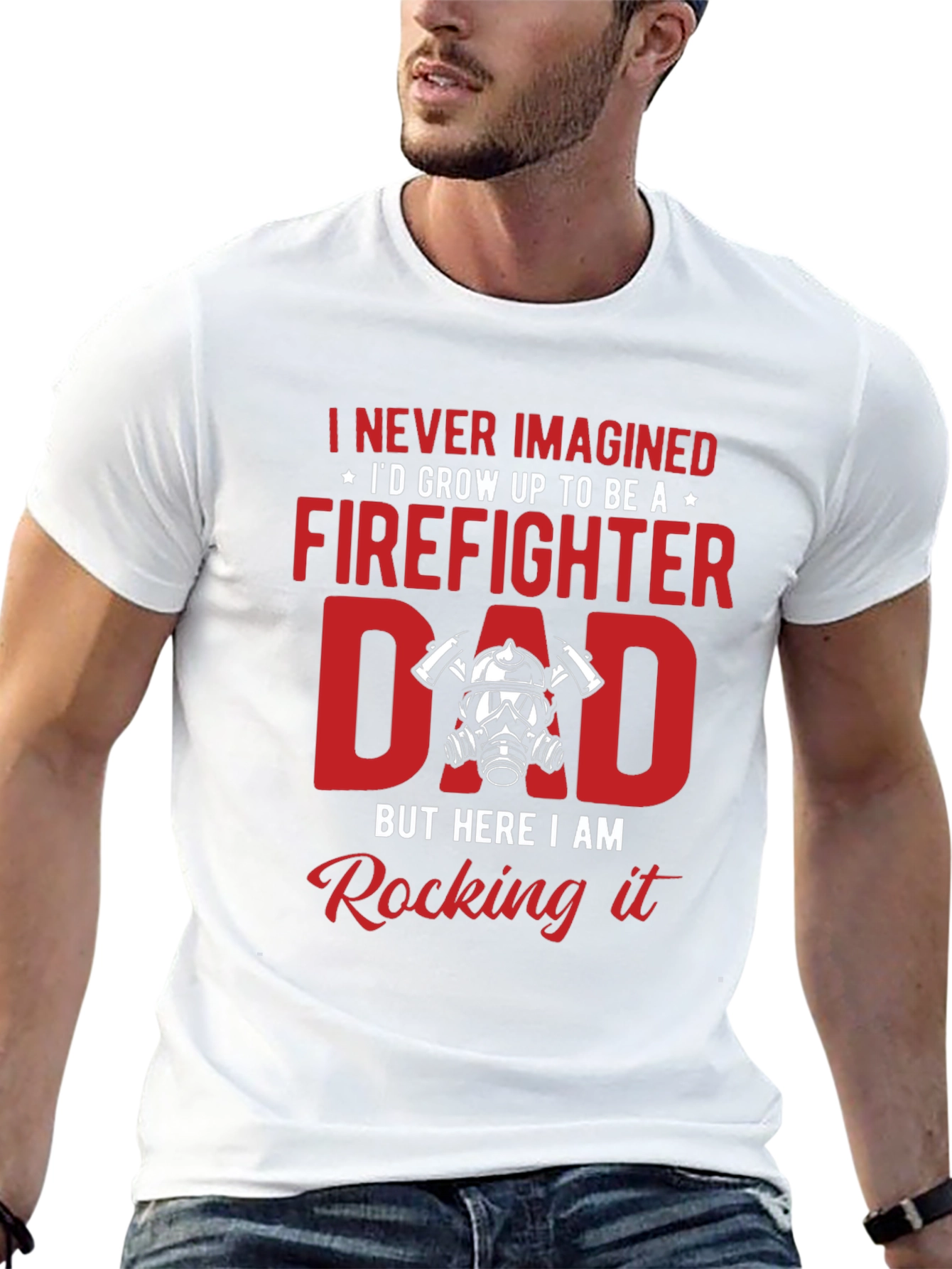 Firefighter Dad T-Shirt - Rocking It!