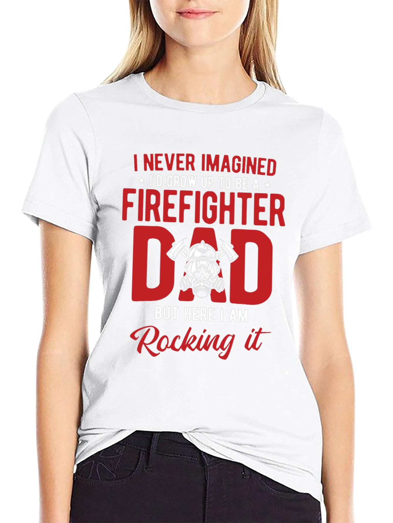 Firefighter Dad T-Shirt - Rocking It!