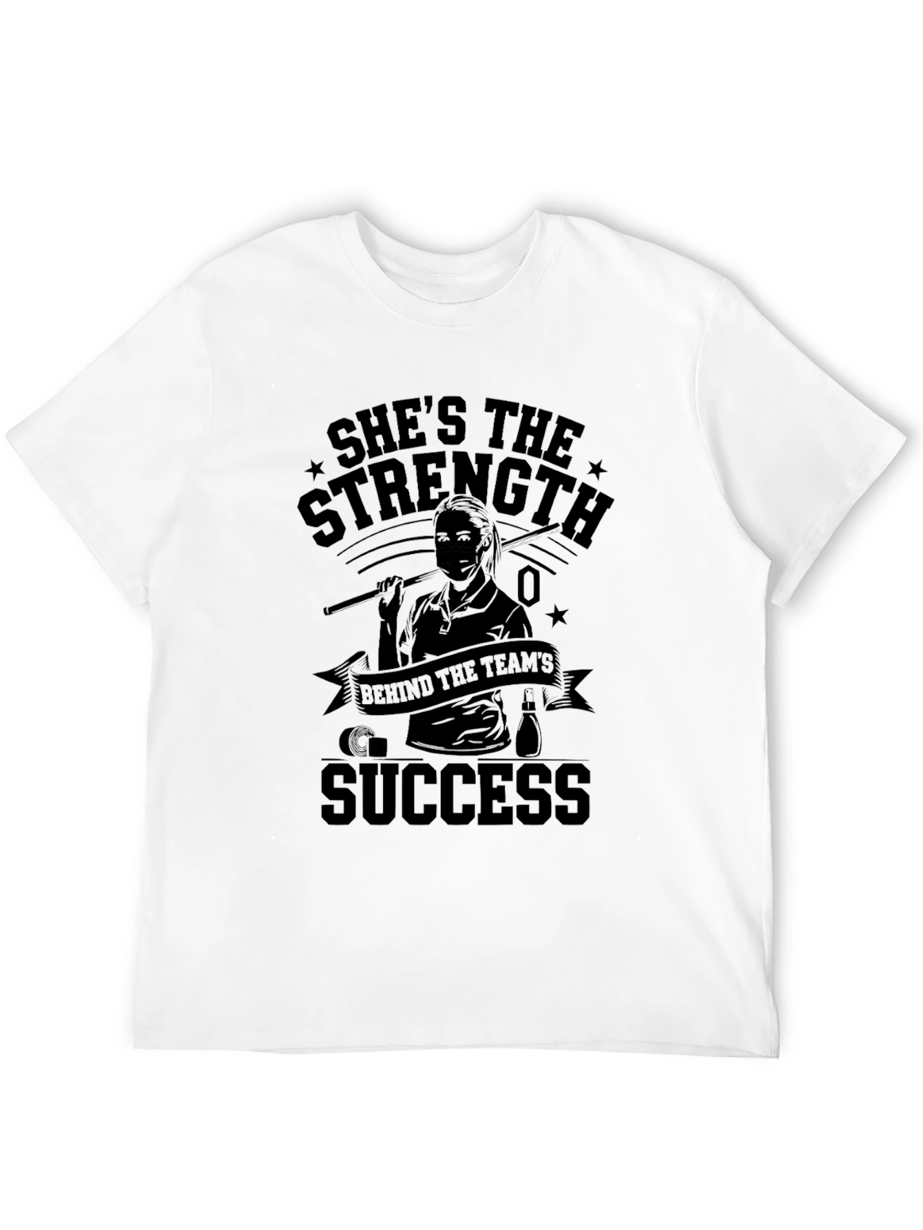 Shes the Strength Behind Success T-Shirt