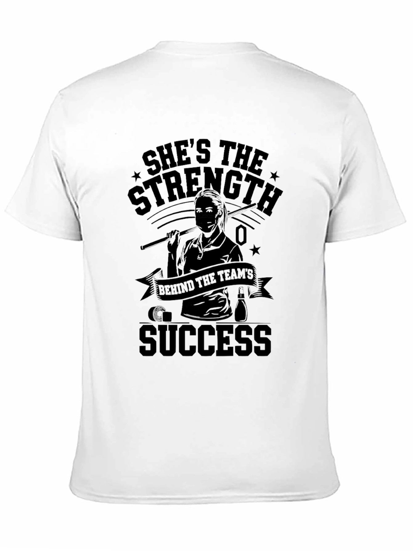 Shes the Strength Behind Success T-Shirt