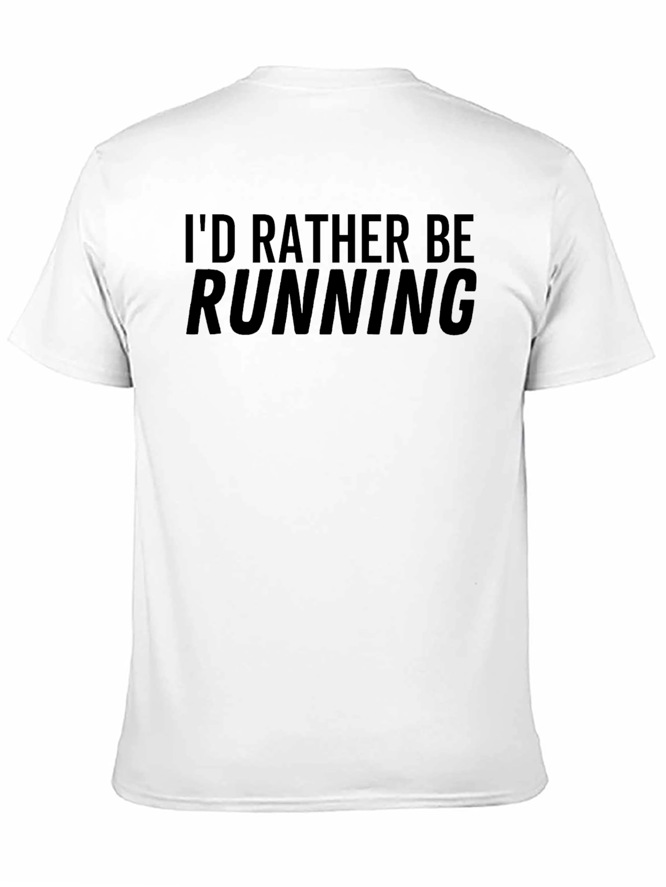 Id Rather Be Running T-Shirt