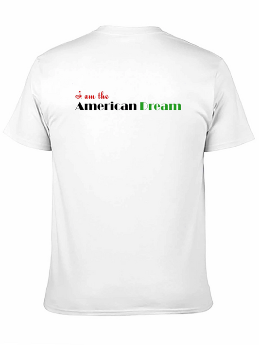 I am the American Dream Graphic T-Shirt