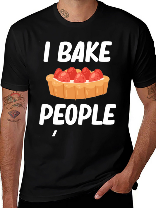 I Bake People Funny T-Shirt