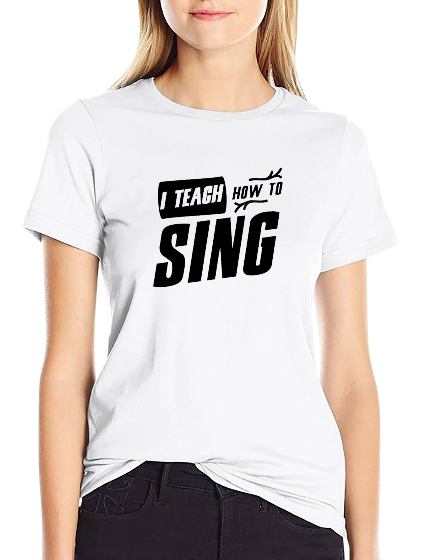 I Teach How To Sing Graphic T-Shirt