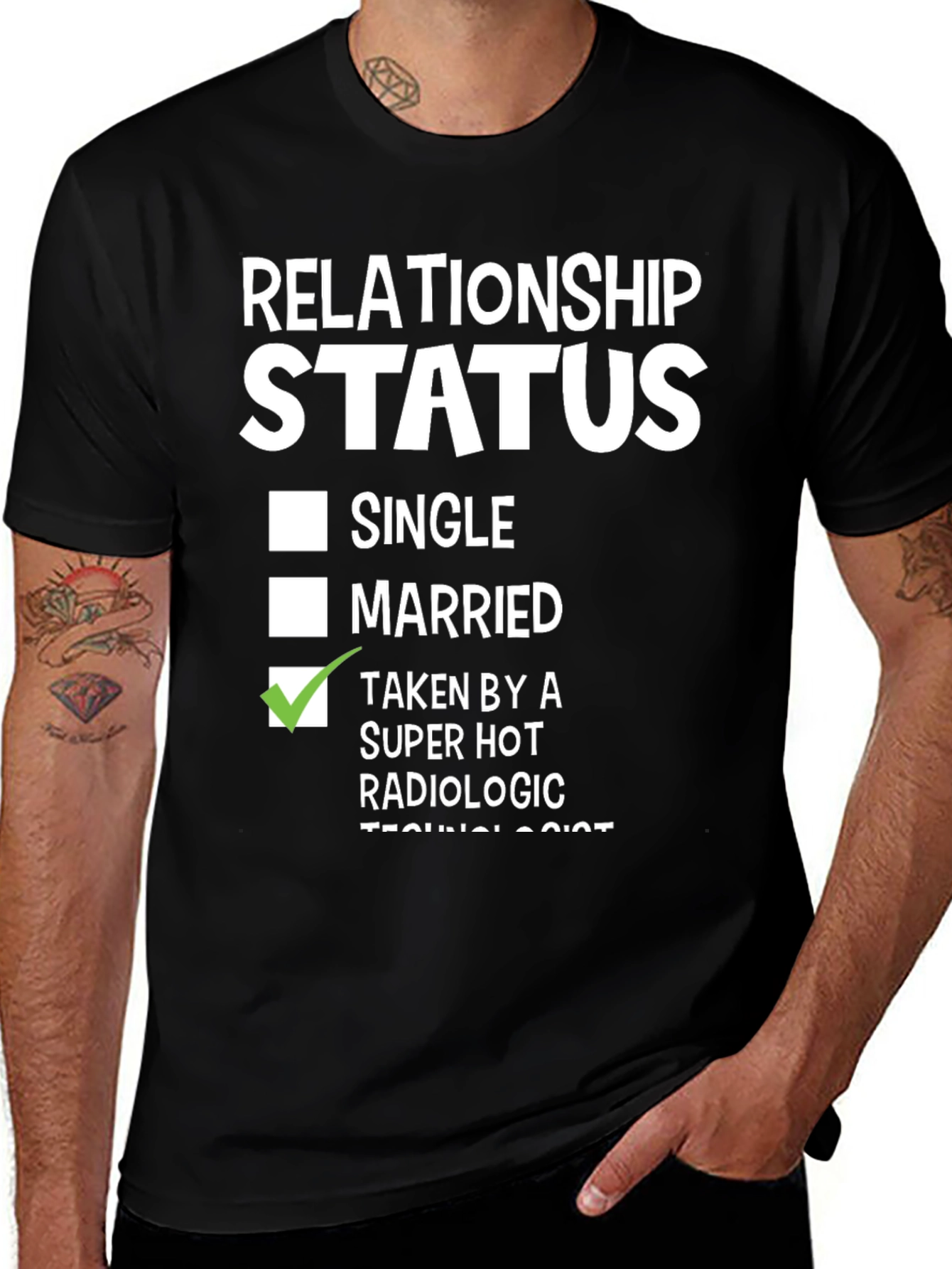 Taken by a Hot Radiologic Technologist T-Shirt