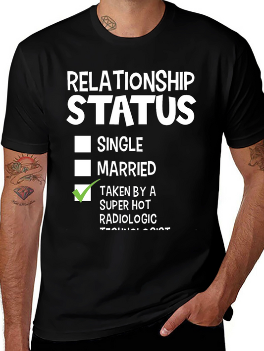 Taken by a Hot Radiologic Technologist T-Shirt