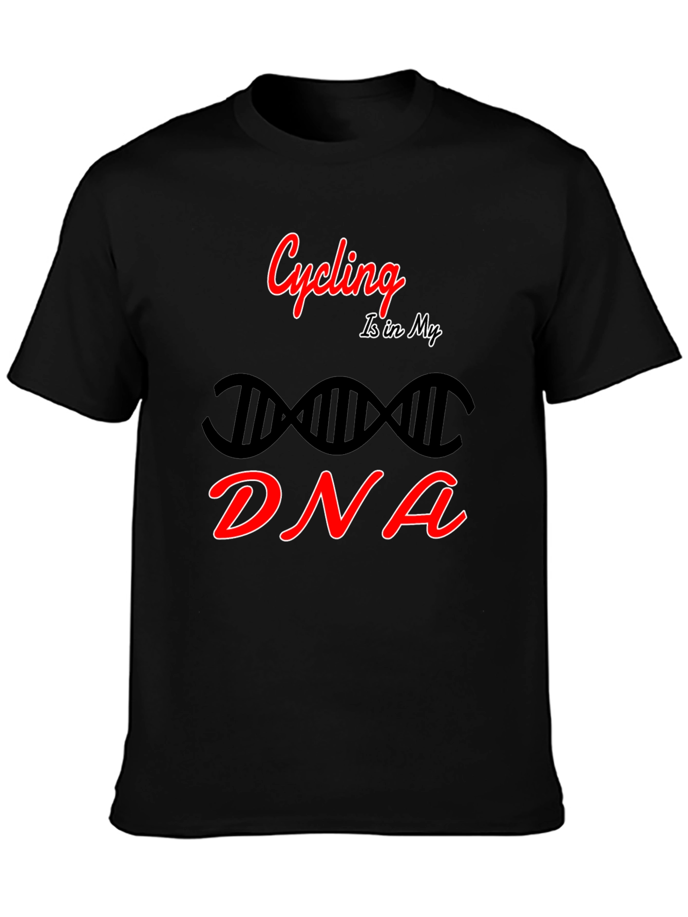 Cycling Is In My DNA T-Shirt