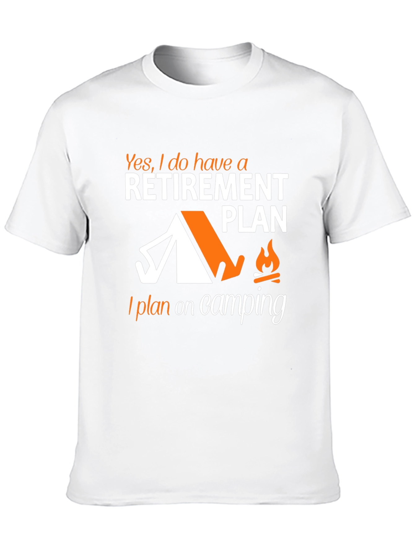 Retirement Plan Camping T-Shirt
