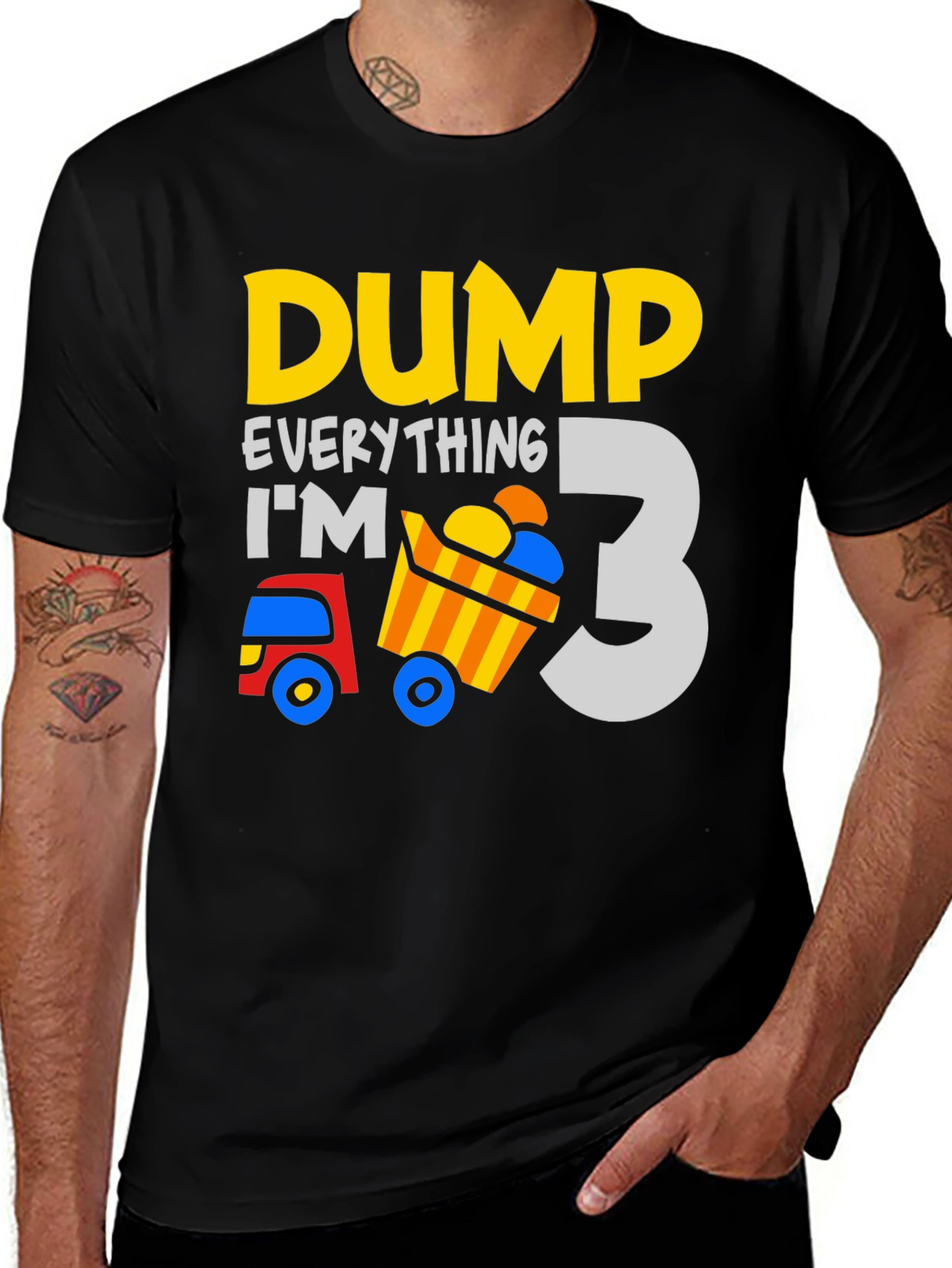Dump Everything Im 3 - Birthday Boy T-Shirt