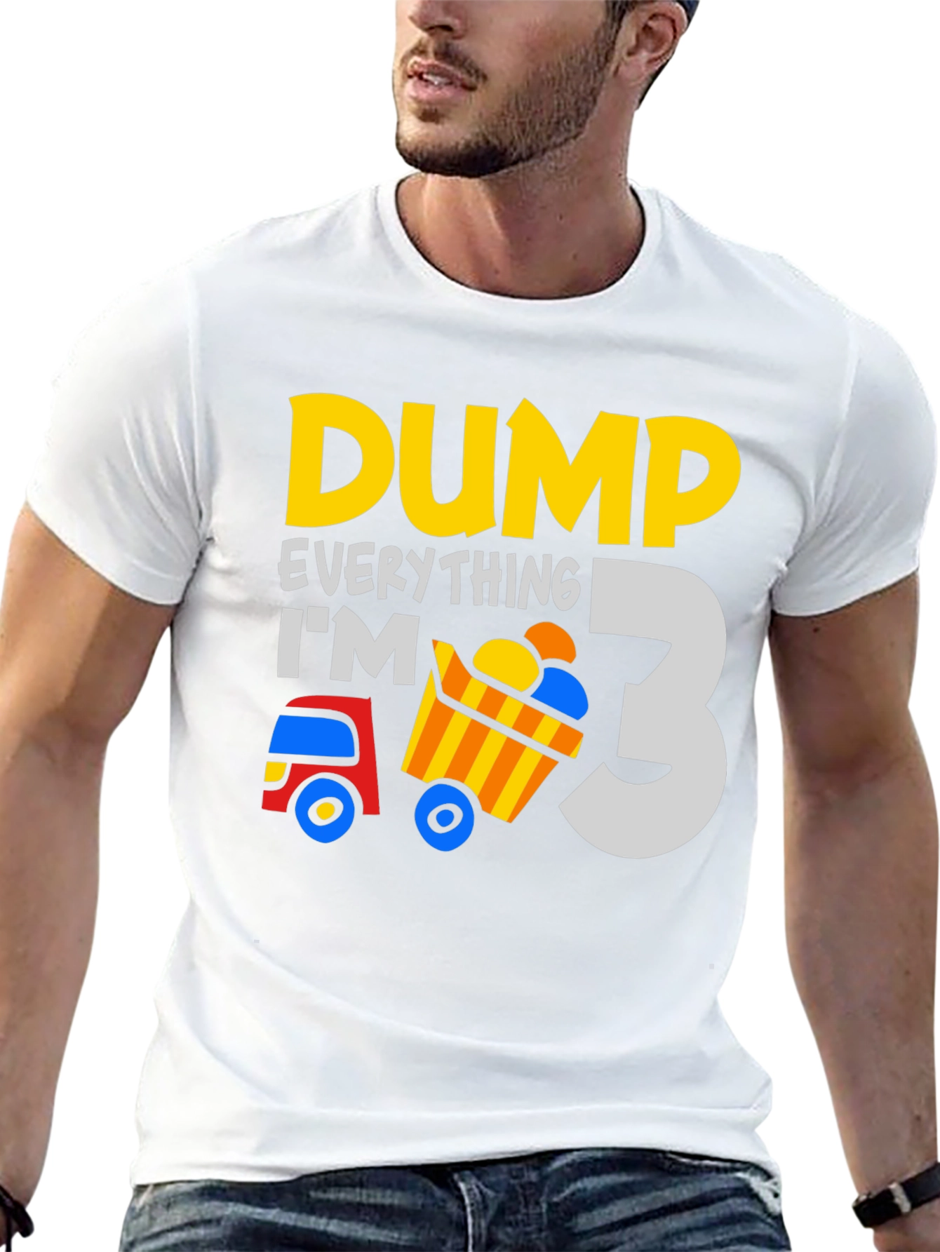 Dump Everything Im 3 - Birthday Boy T-Shirt