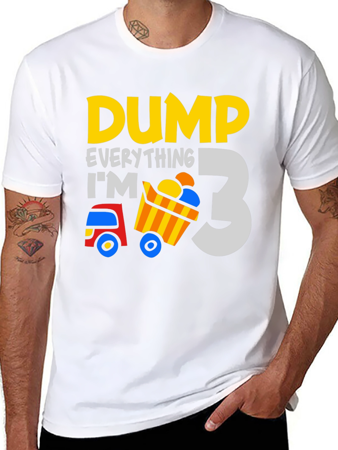 Dump Everything Im 3 - Birthday Boy T-Shirt