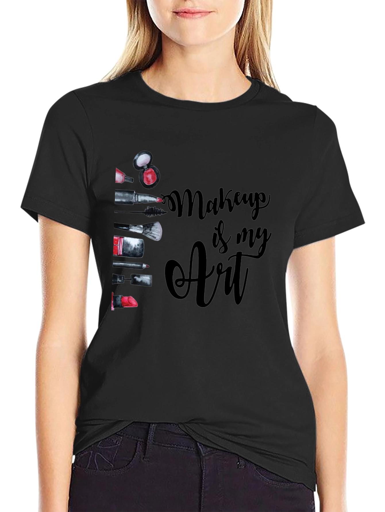 Makeup Is My Art Black Graphic T-Shirt