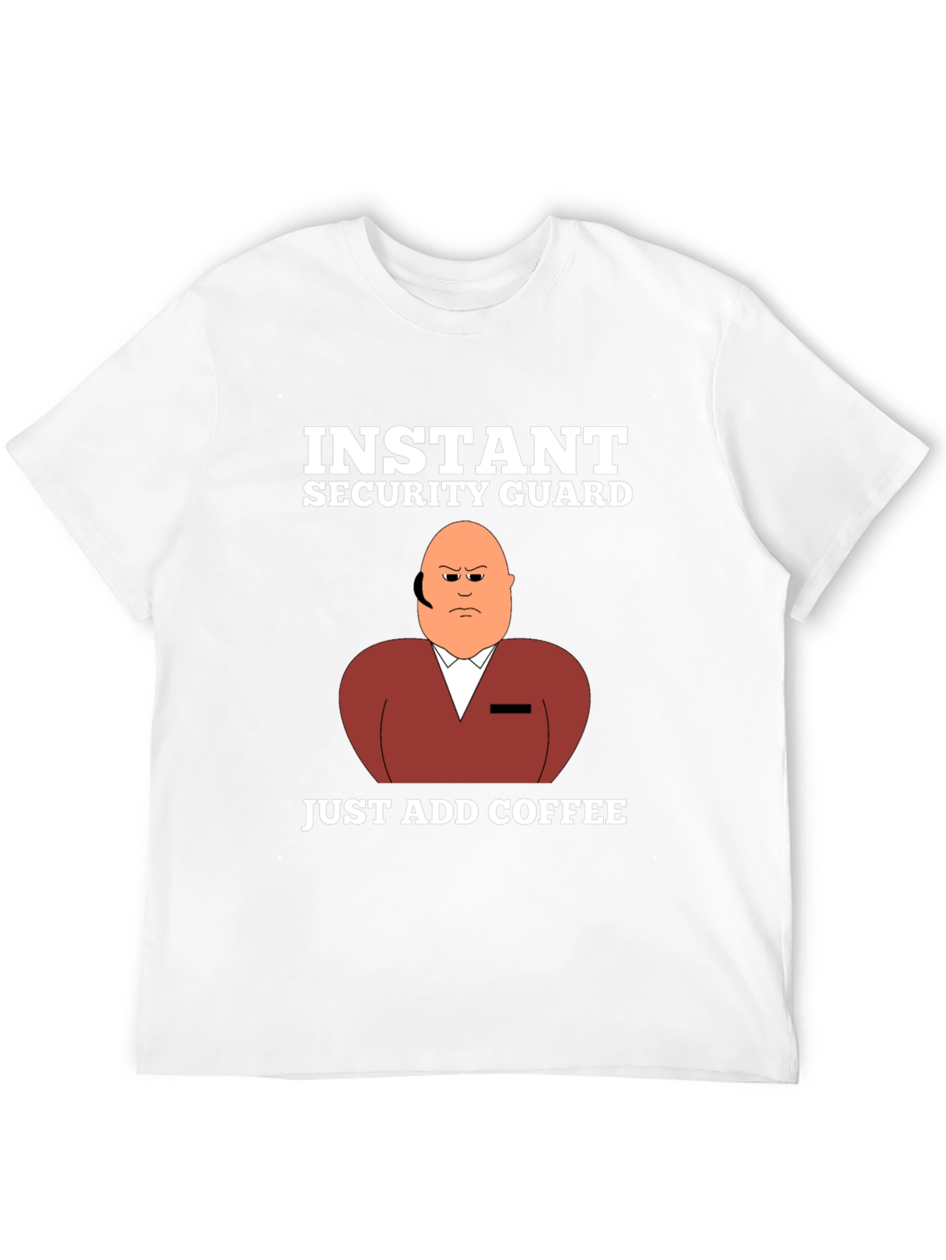 Instant Security Guard Funny Graphic T-Shirt