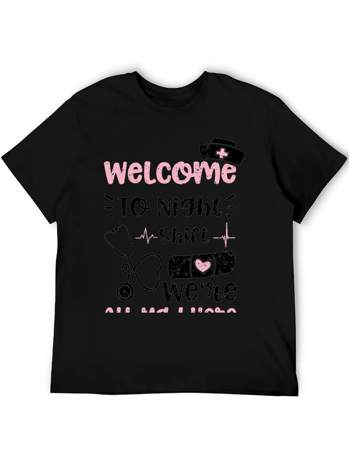 Night Shift Nurse Tee - Welcome Humor T-Shirt