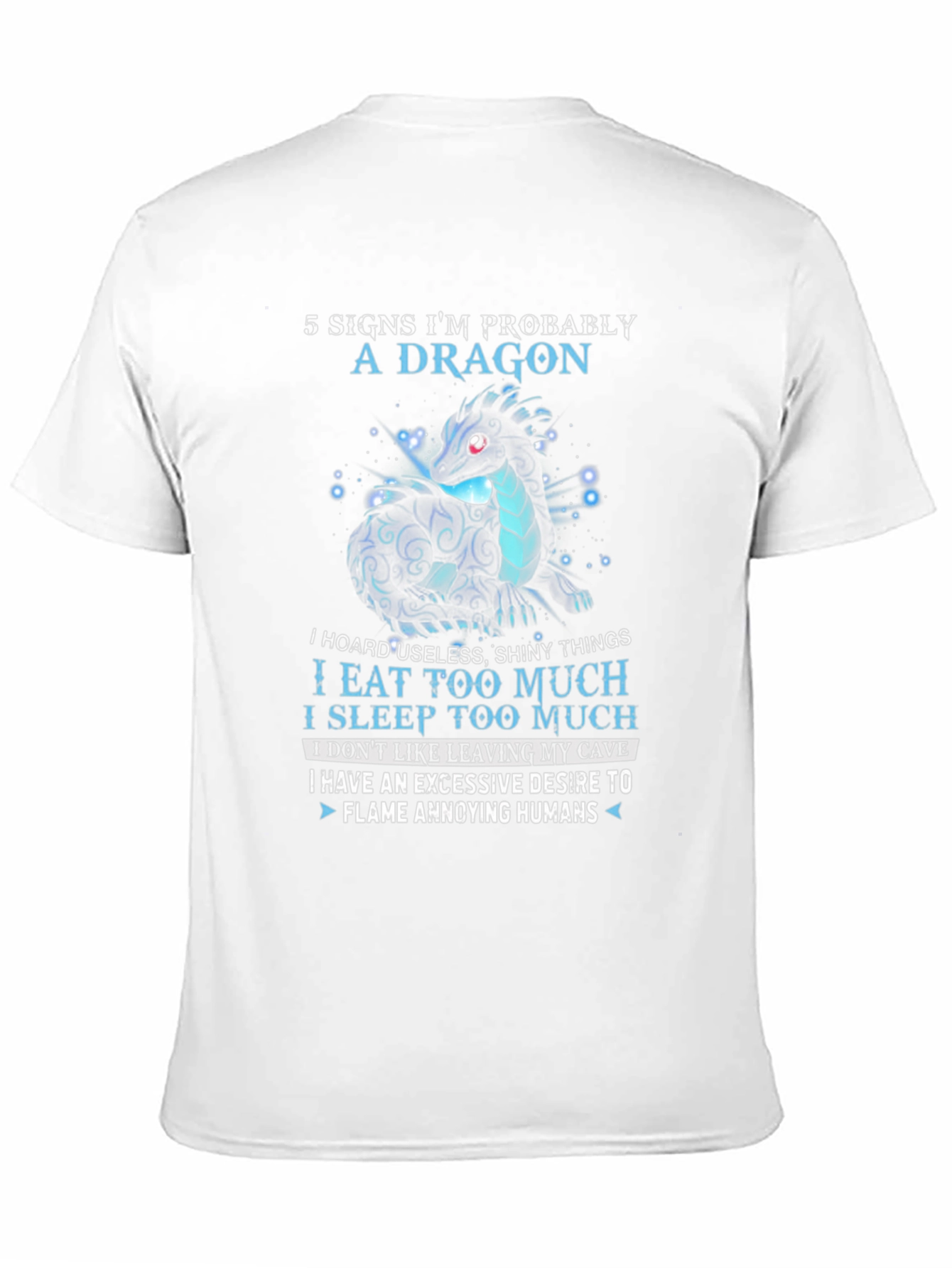 Dragon Lover T-Shirt: 5 Signs Im Probably A Dragon