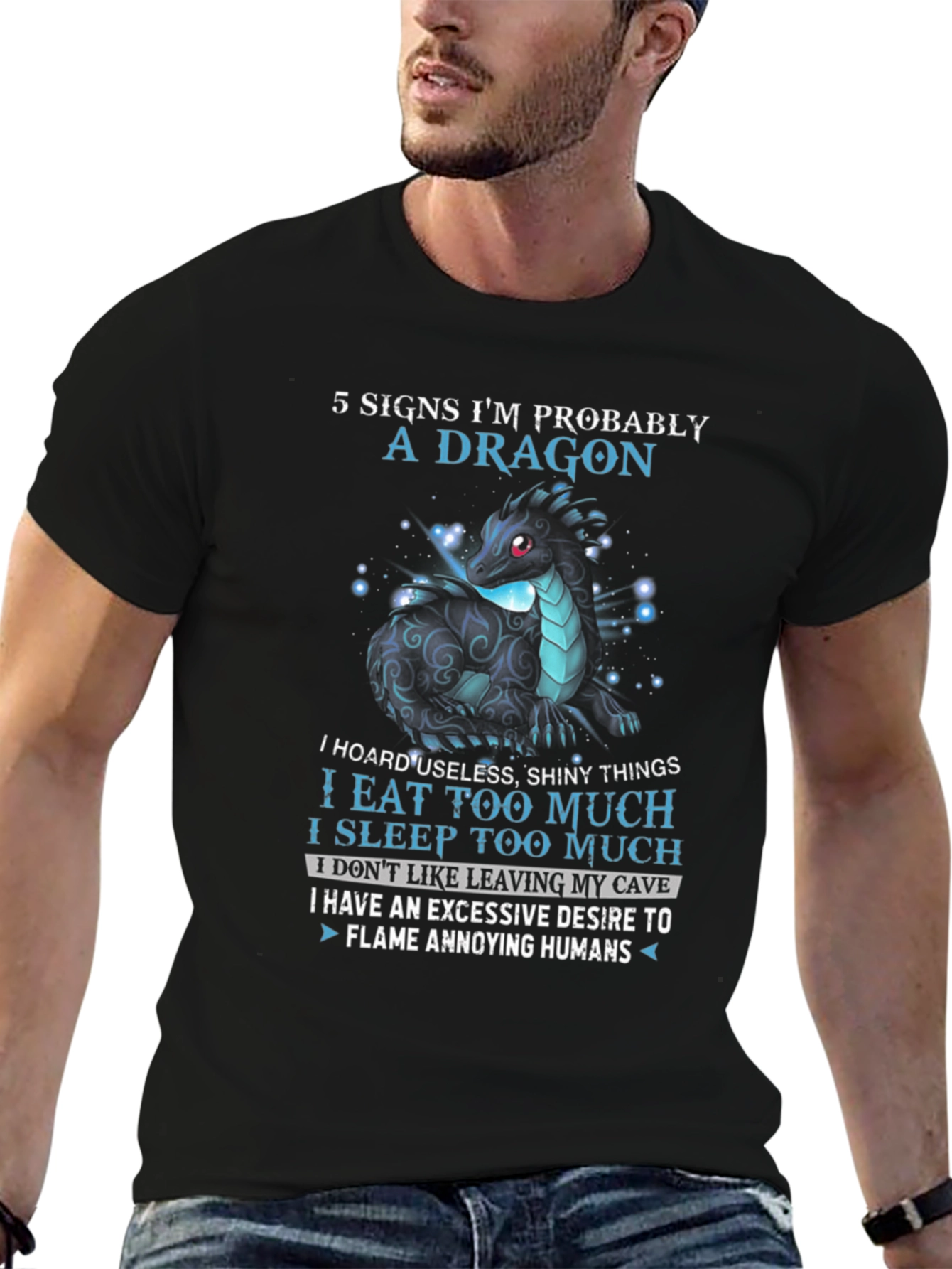 Dragon Lover T-Shirt: 5 Signs Im Probably A Dragon