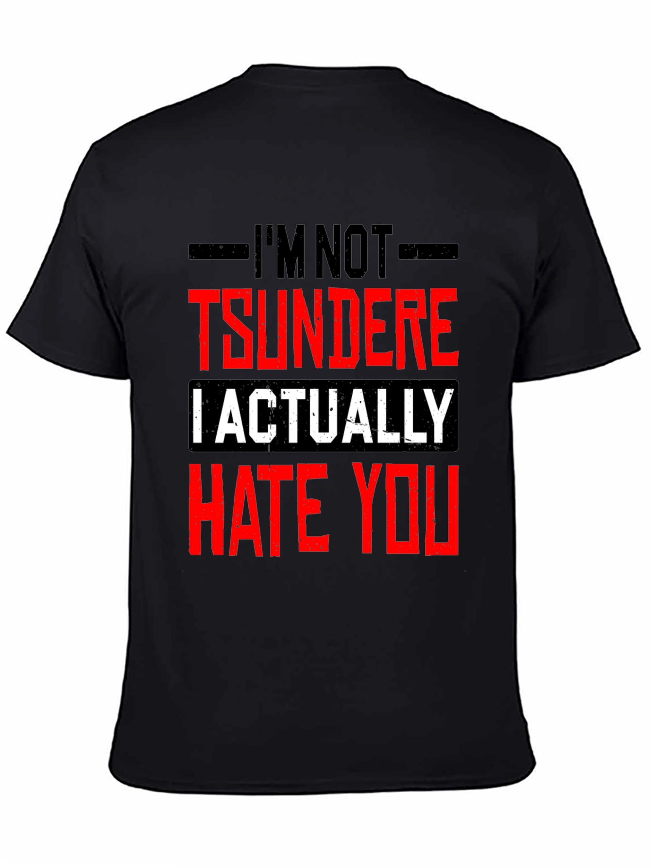 Im Not Tsundere Funny Graphic Tee