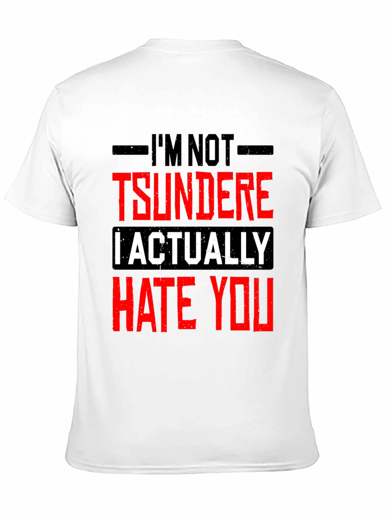 Im Not Tsundere Funny Graphic Tee