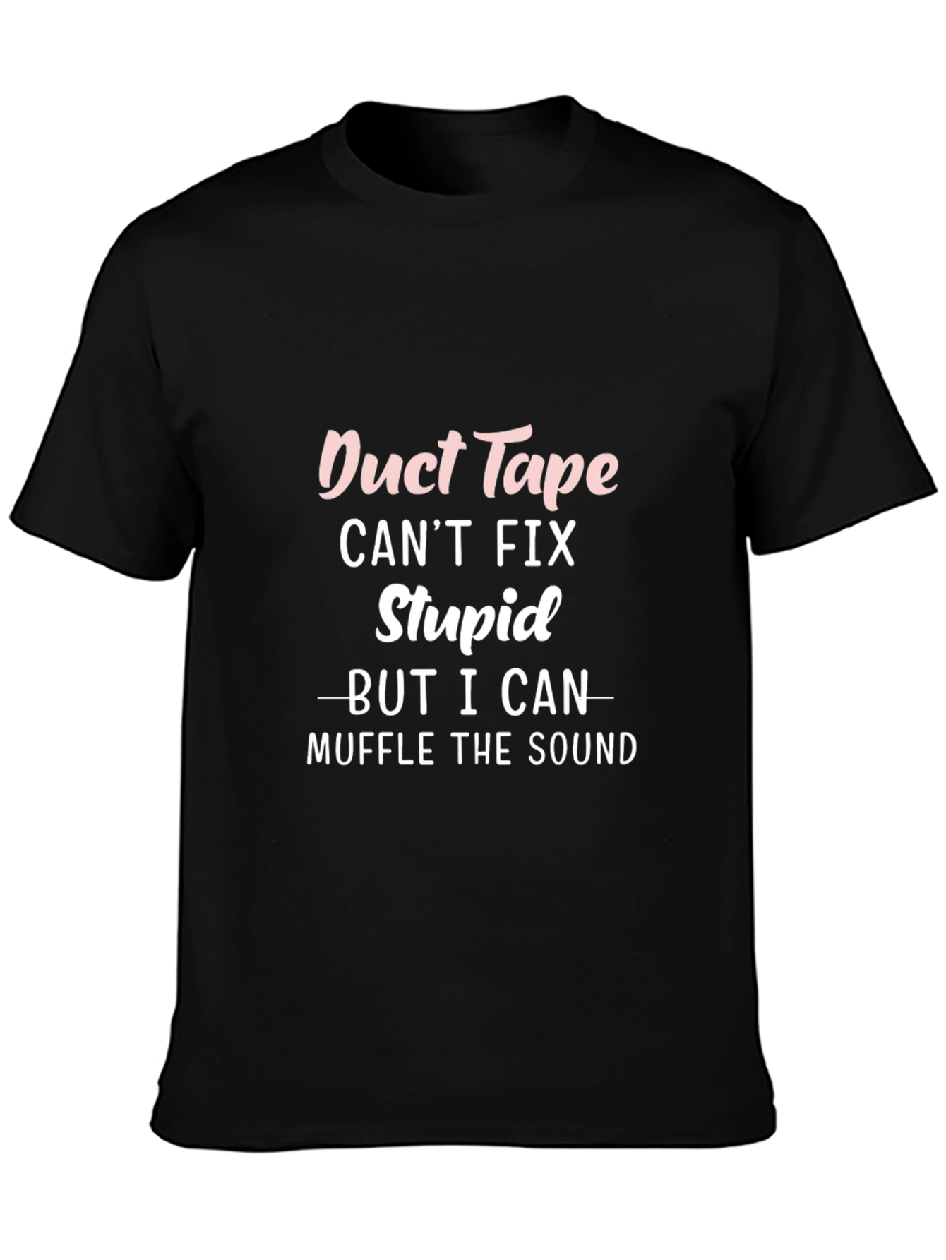 Funny Duct Tape T-Shirt - Muffle the Sound!