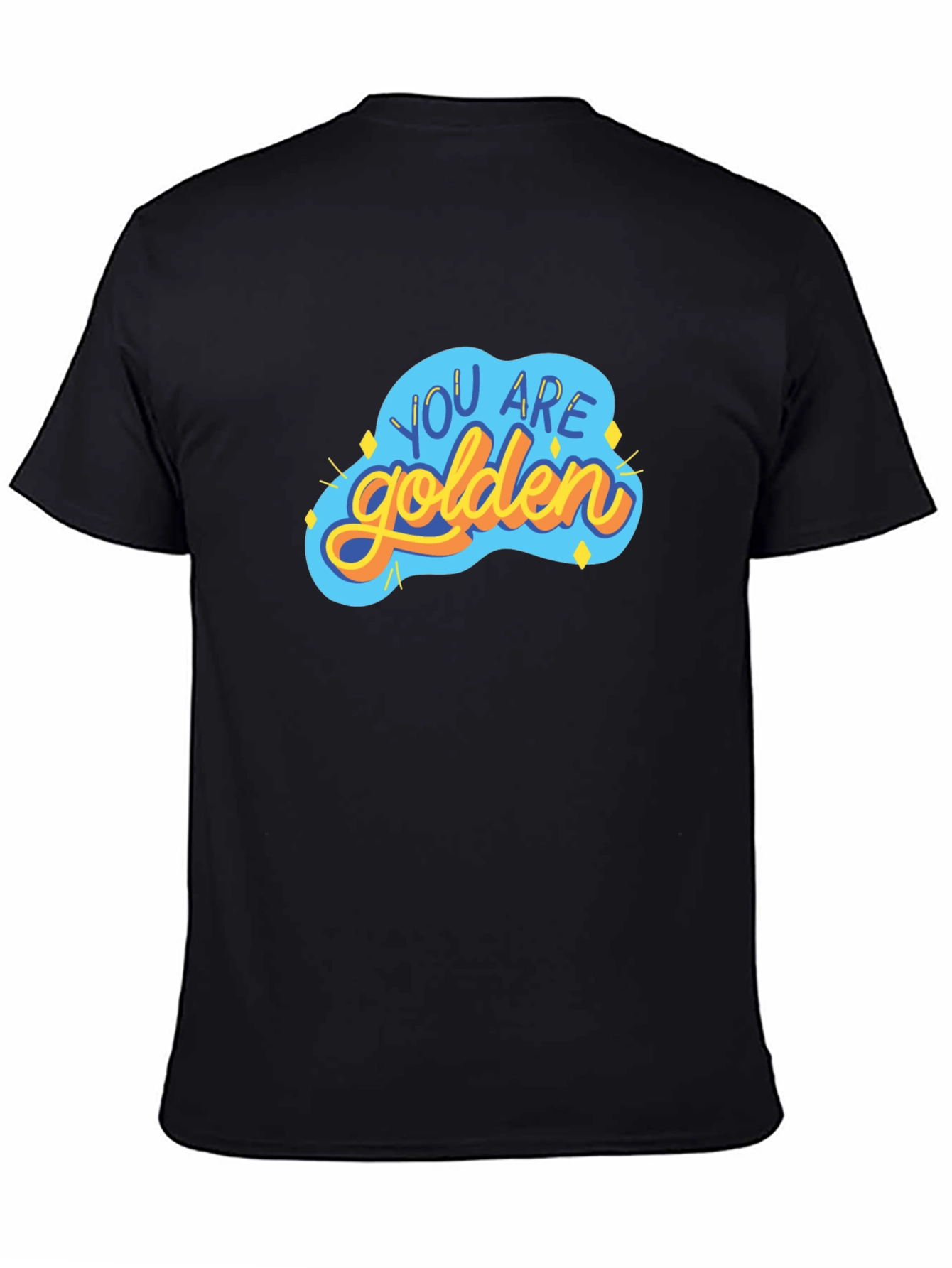 You Are Golden Graphic T-Shirt
