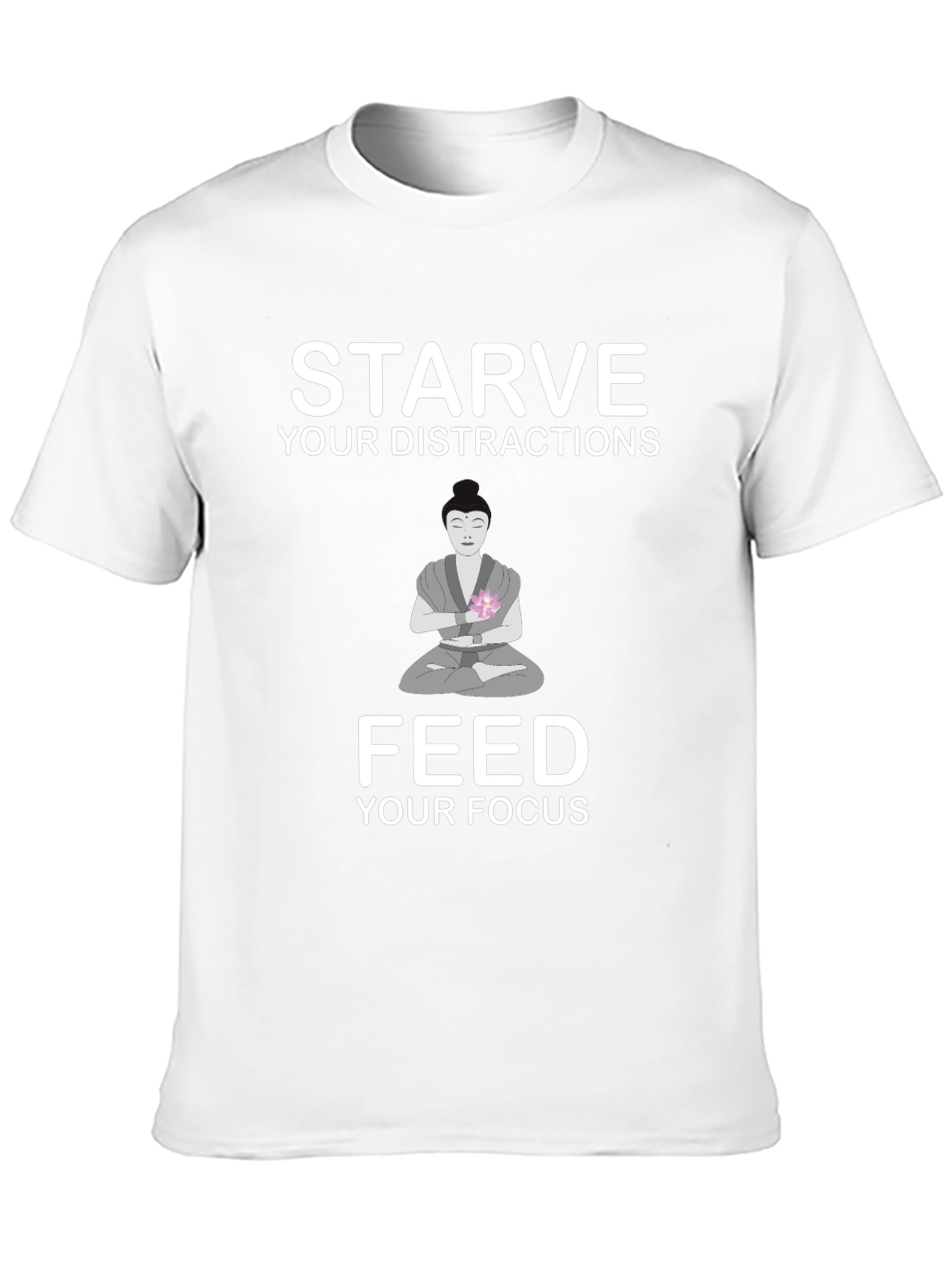 Starve Distractions Feed Focus T-Shirt
