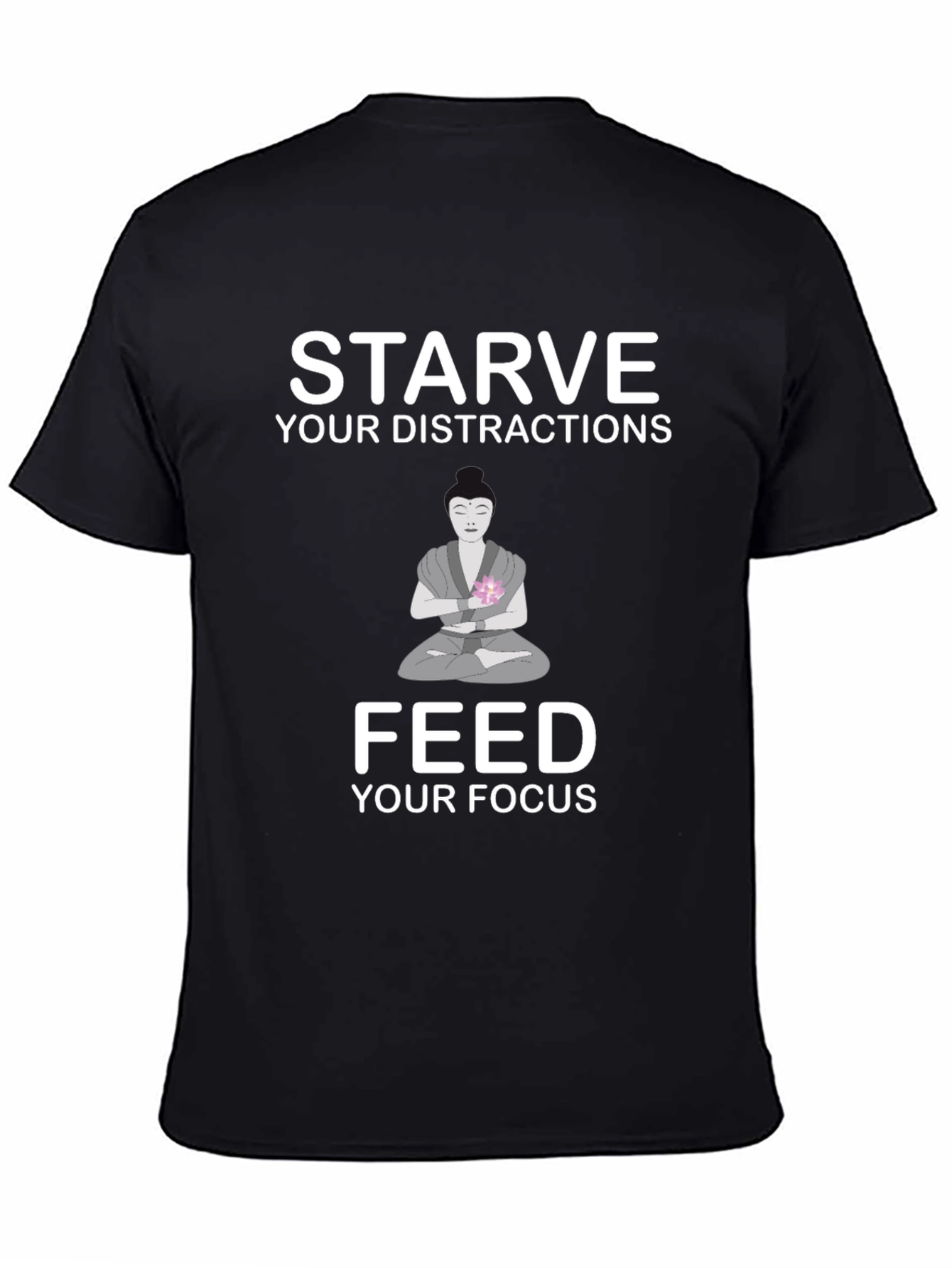 Starve Distractions Feed Focus T-Shirt