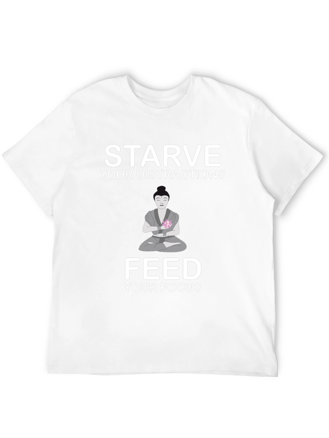 Starve Distractions Feed Focus T-Shirt