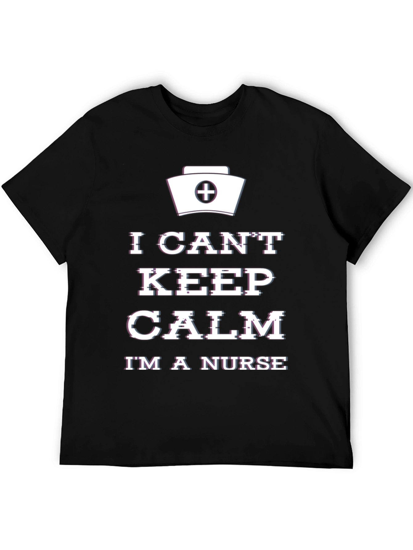I Cant Keep Calm Im A Nurse T-Shirt