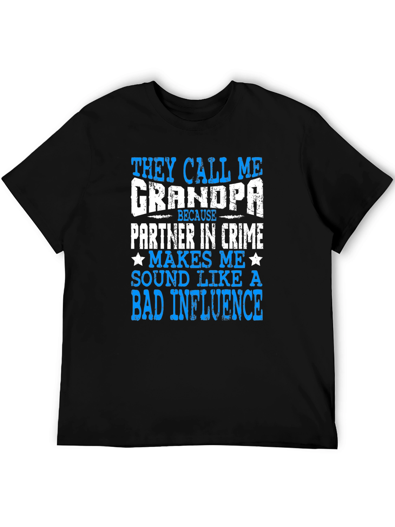 Funny Grandpa T-Shirt - Bad Influence
