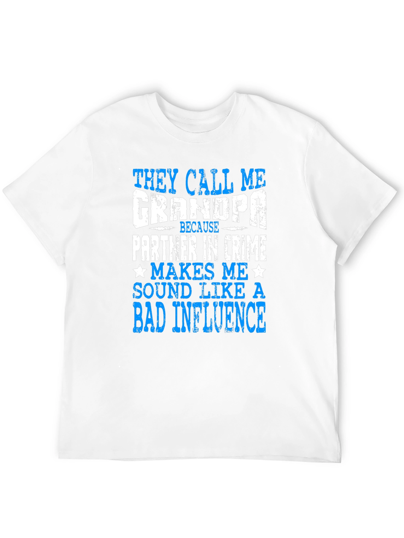 Funny Grandpa T-Shirt - Bad Influence