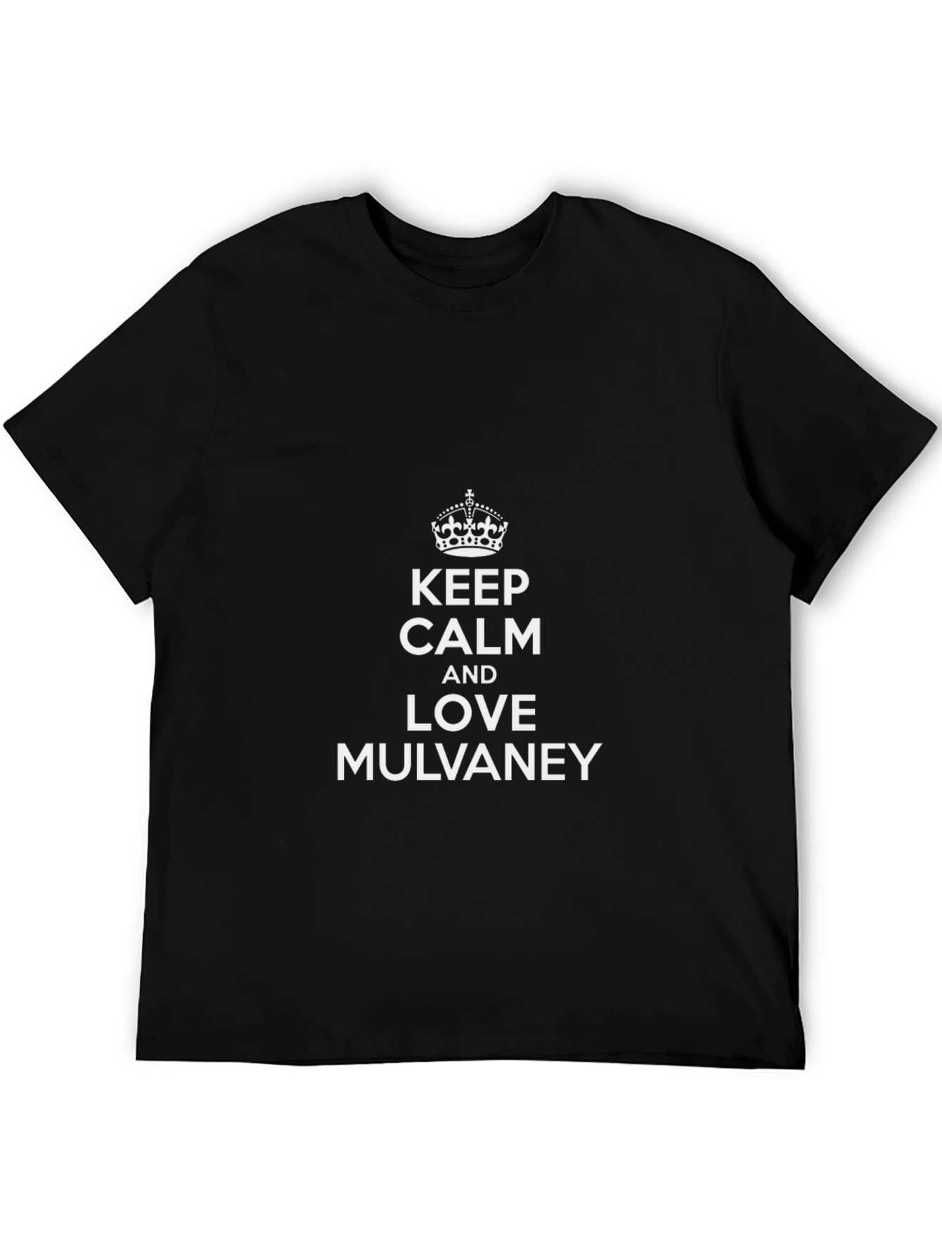 Keep Calm and Love Mulvaney Black T-Shirt