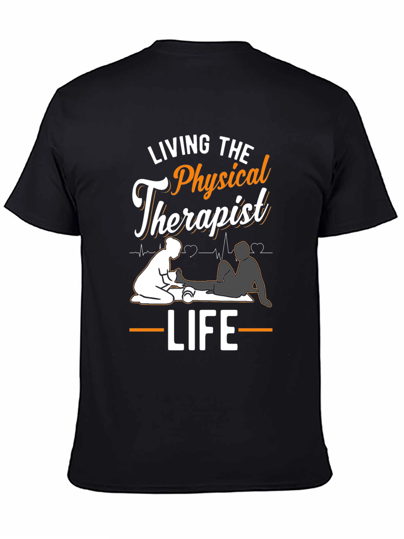 Physical Therapist T-Shirt: Living the Life