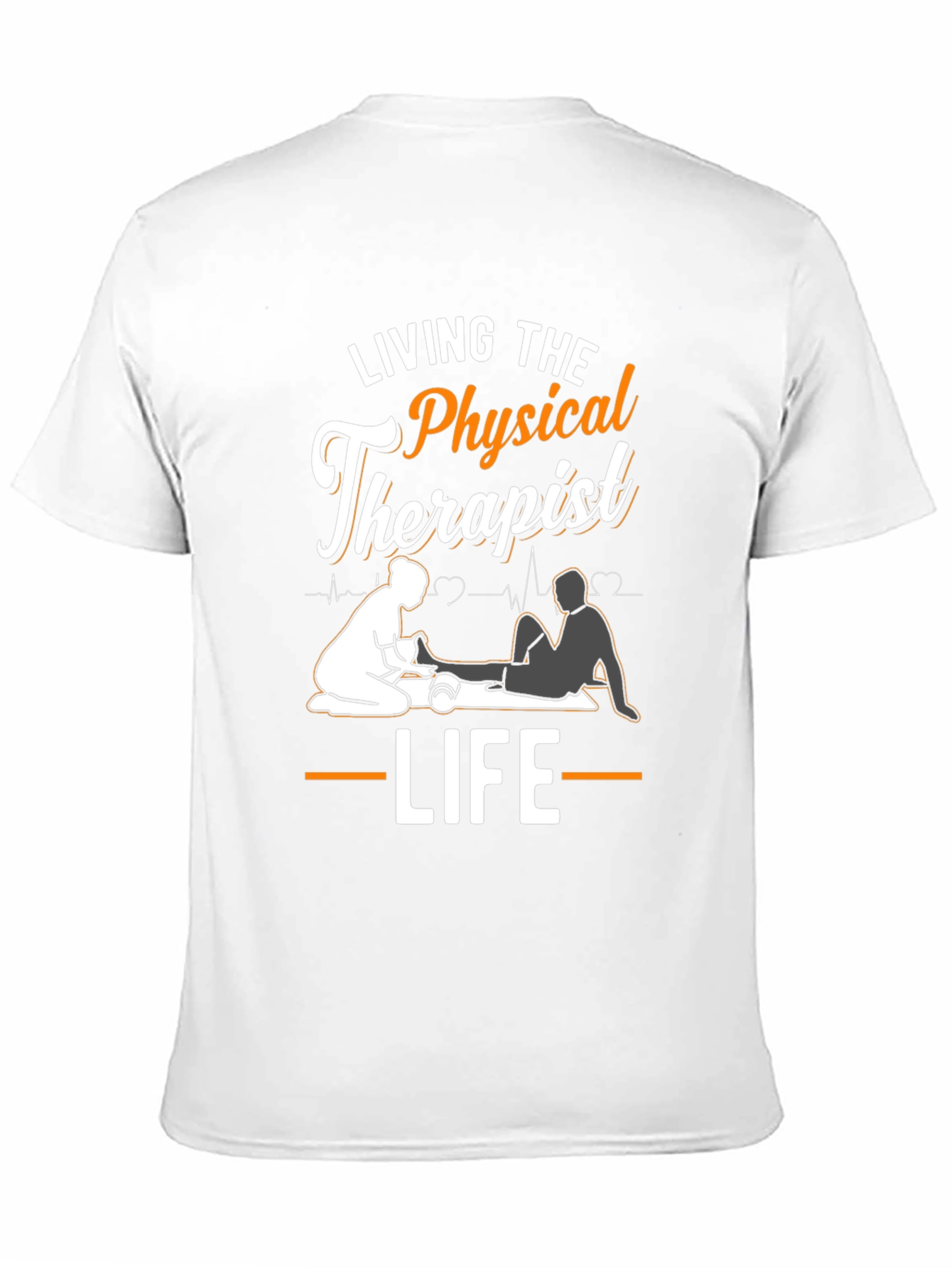 Physical Therapist T-Shirt: Living the Life