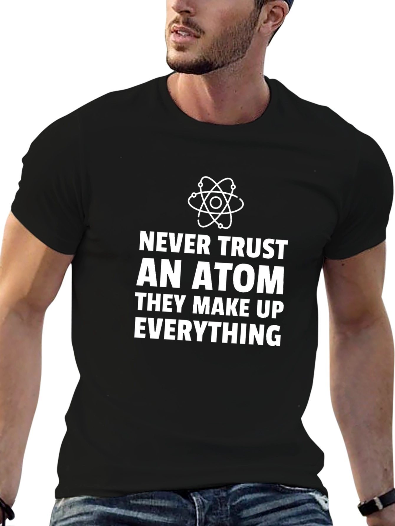 Never Trust An Atom Mens Graphic Tee