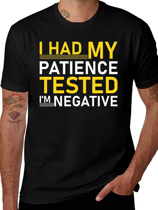 Funny Patience Tested Negative Graphic Tee