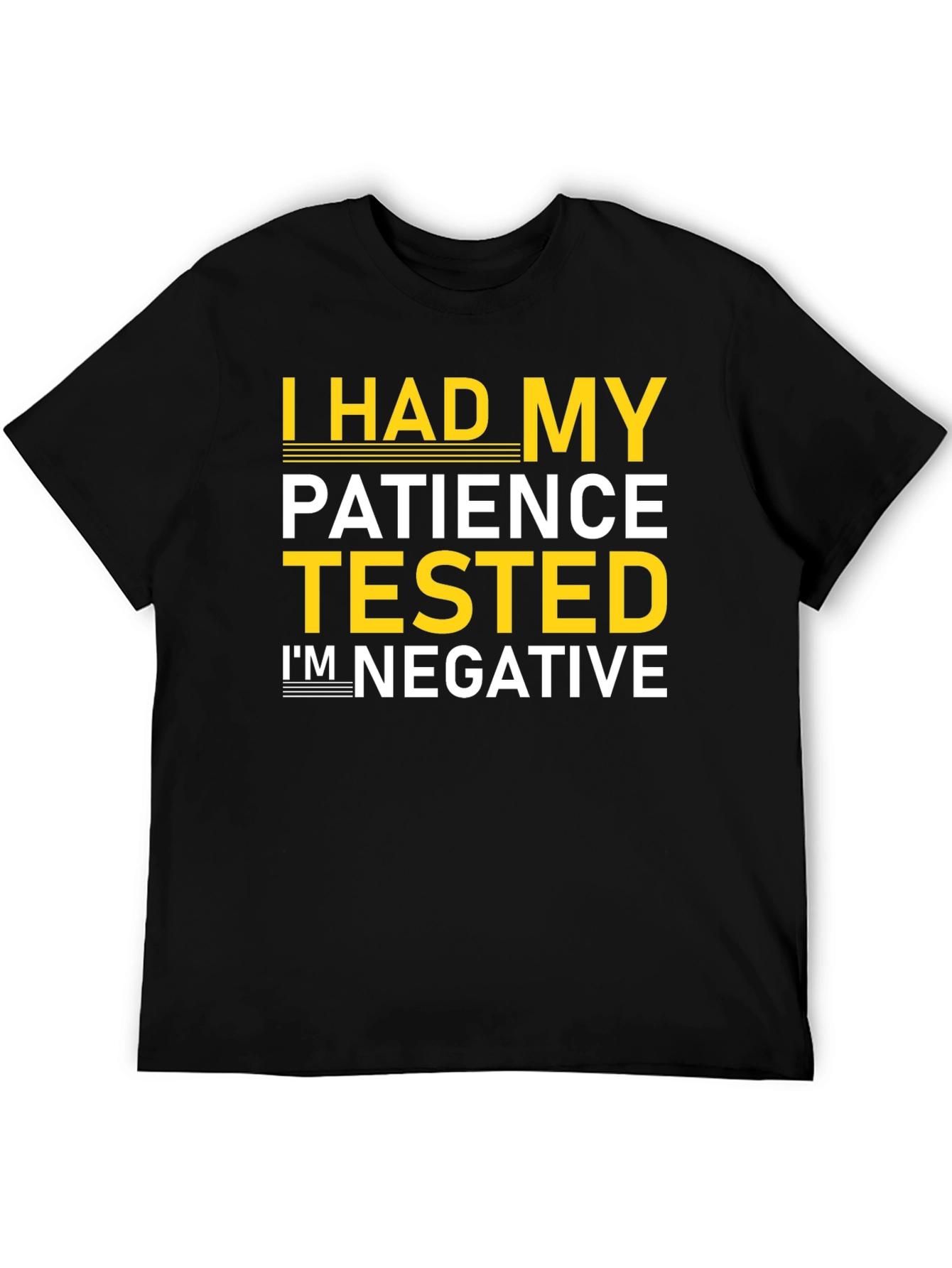 Funny Patience Tested Negative Graphic Tee