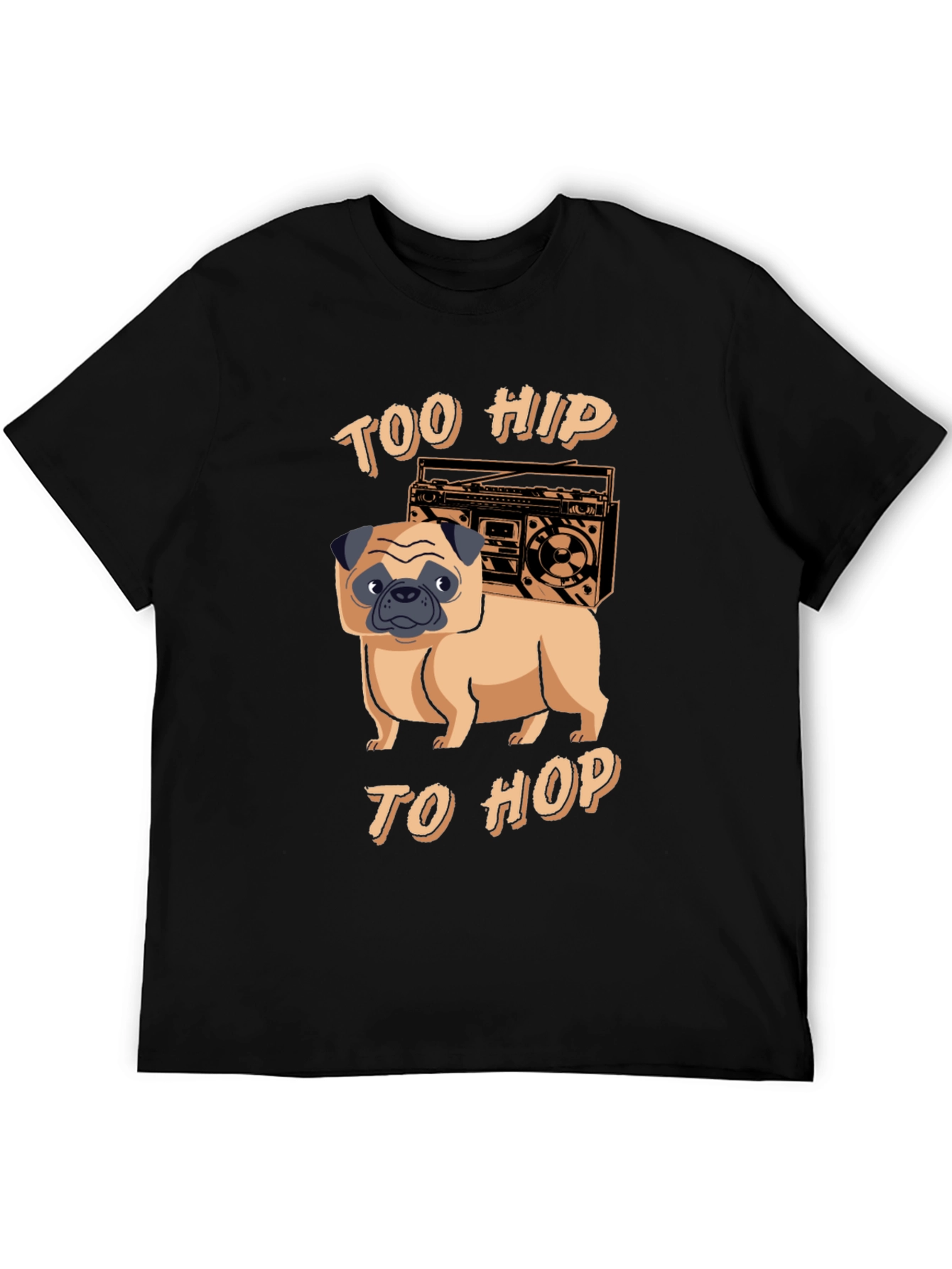 Too Hip to Hop Pug T-Shirt