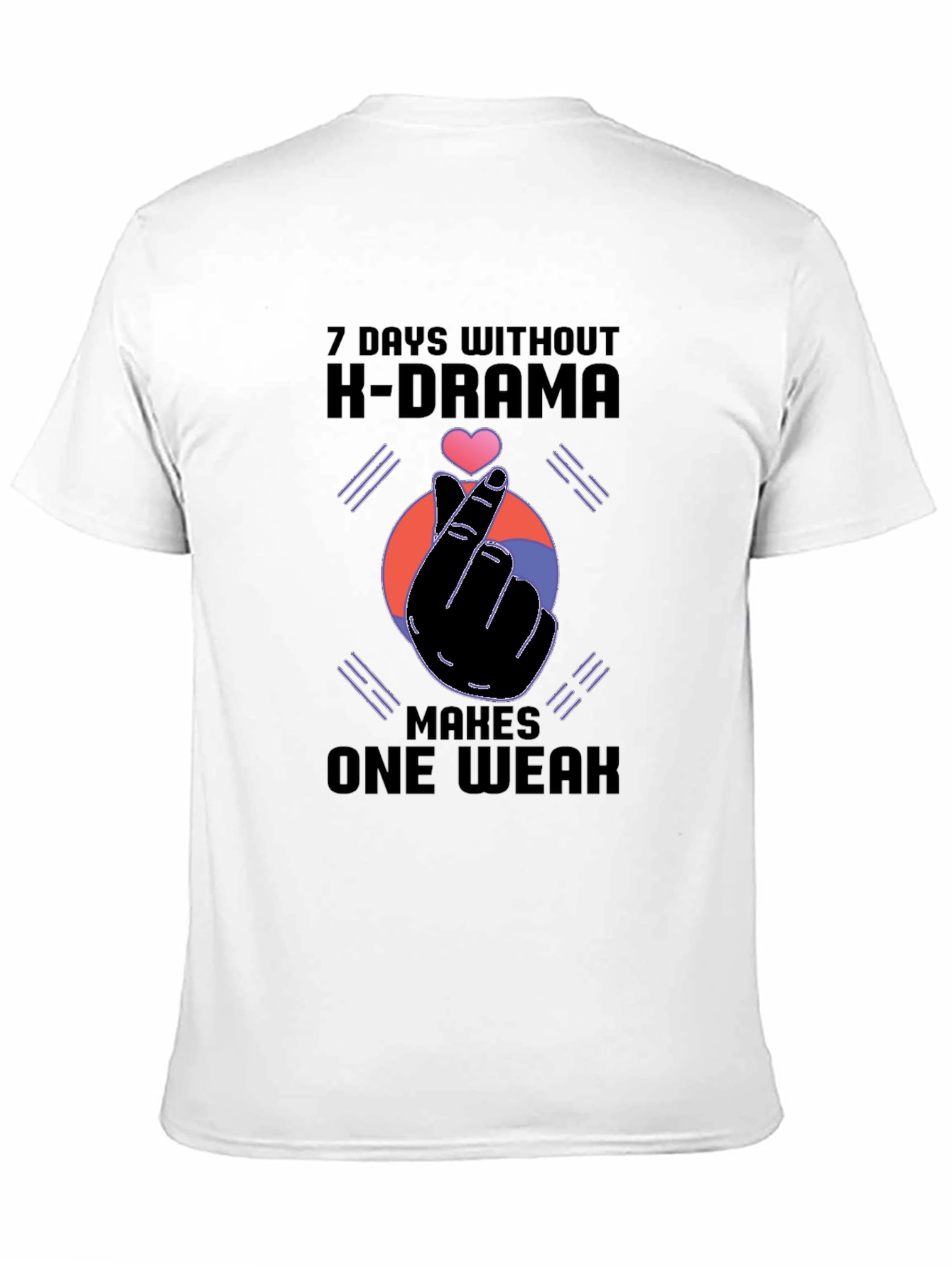 K-Drama Fan T-Shirt - 7 Days Without Design
