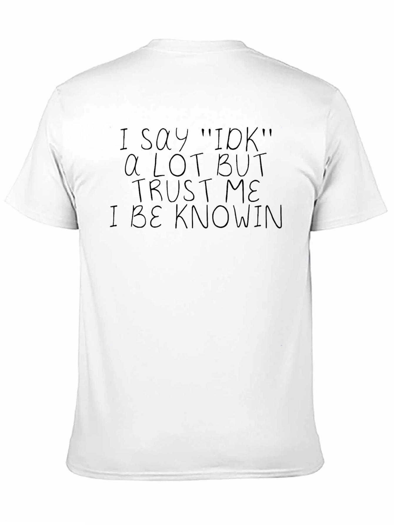 Funny Sarcastic I Be Knowin Black Graphic T-Shirt